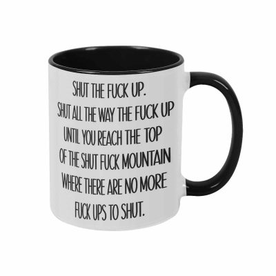 Funny Novelty Coffee Mug  Sarcastic Mountain Quote Typography Print Ceramic Cup Microwave Safe Ergonomic Handle Perfect Gag Gift For Coworkers Boss Friends Office Desk Morning Drinks